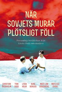 När Sovjets murar plötsligt föll