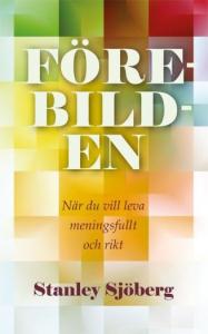 Förebilden,  när du vill leva meningsfullt och rikt