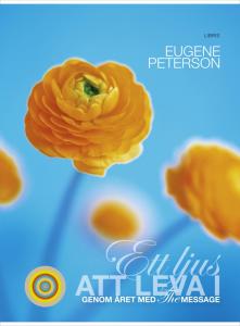 Ett ljus att leva i, genom året med The Message