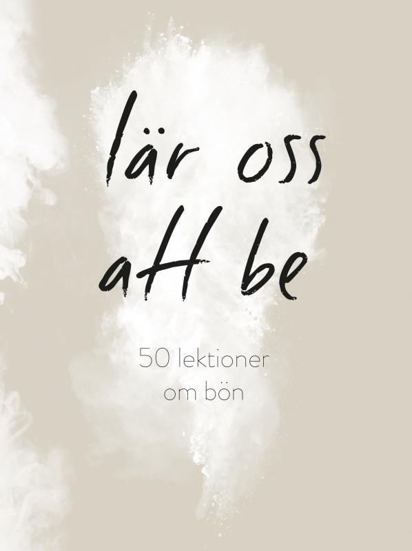 Lär oss att be