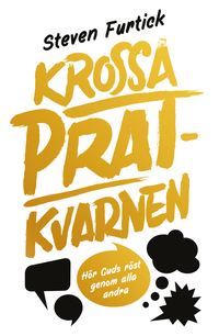 Krossa pratkvarnen