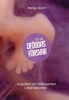 Till de oföddas försvar, - argument och motargument i abortdebatten