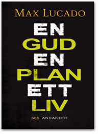 En Gud, en plan, ett liv