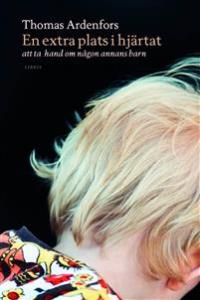 En extra plats i hjärtat: att ta hand om någon annans barn