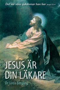 Jesus är din läkare
