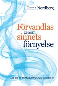 Förvandlas genom sinnets förnyelse