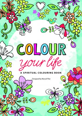 Colour your life, a spiritual colouring book