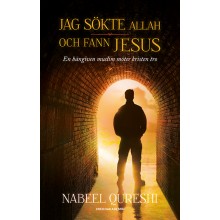 Jag sökte Allah och fann Jesus: en hängiven muslim möter…