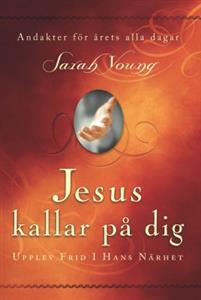 Jesus kallar på dig: upplev frid i Hans närhet