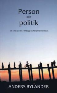 Person och politik:en kritik av den världsliga statens människosyn