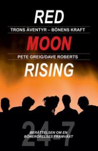 Red moon rising, trons äventyr, bönens kraft