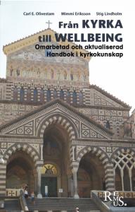 Från kyrka till well-being: Omarbetad och aktualiserad: Handbok i kyrkokunskap