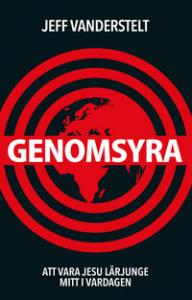 Genomsyra: Att vara Jesu lärjunge mitt i vardagen