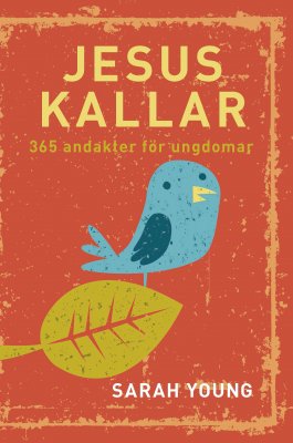 Jesus kallar: 365 andakter för ungdomar