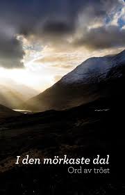 I den mörkaste dal: Ord av tröst