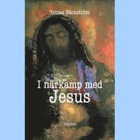 I närkamp med Jesus