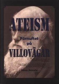 Ateism, Förnuftet på villovägar