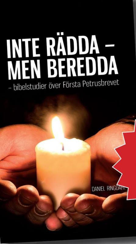 Inte rädda - men beredda - bibelstudier över Första Petrusbrevet