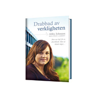Drabbad av verkligheten