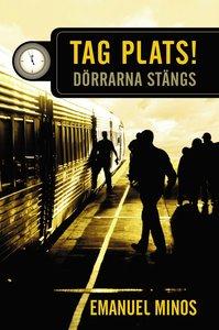 Tag plats! Dörrarna stängs, häft.