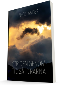 Striden genom tidsåldrarna
