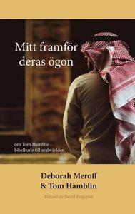 Mitt framför deras ögon, om Tom Hamblin-bibelkurir till arabvärlden