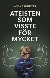 Ateisten som visste för mycket