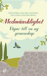Medmänsklighet, vägar till en ny gemenskap