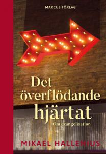 Det överflödande hjärtat, Om evangelisation