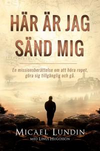 Här är jag sänd mig
