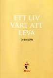 Alpha, Ett liv värt att leva, ledarhäfte, äldre upplaga