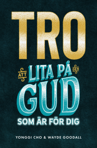 Tro, att lita på den Gud som är för dig