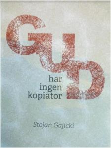 Gud har ingen kopiator