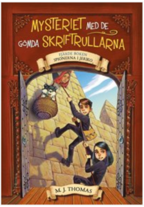 Mysteriet med de gömda skriftrullarna, Spionerna i Jeriko, bok 4