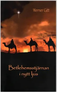 Betlehemsstjärnan i nytt ljus