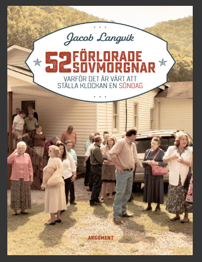 52 förlorade sovmorgnar
