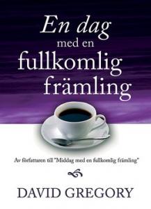 En dag med en fullkomlig främling