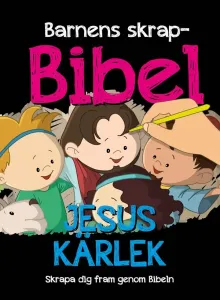 Barnens skrap-bibel, Jesus kärlek