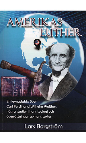Amerikas Luther (Carl Ferdinand Wilhelm Walther)