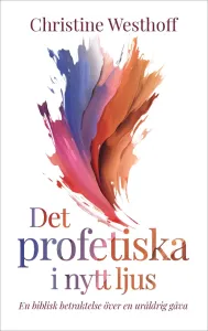 Det profetiska i nytt ljus