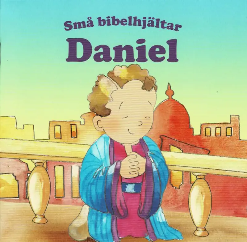 Små bibelhjältar - Daniel
