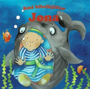 Små bibelhjältar - Jona