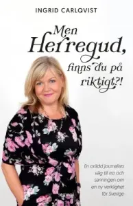 Men Herregud, finns du på riktigt?