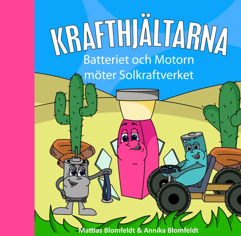Krafthjältarna - Batteriet och Motorn möter Solkraftverket