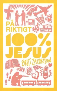 På riktigt 100% Jesus