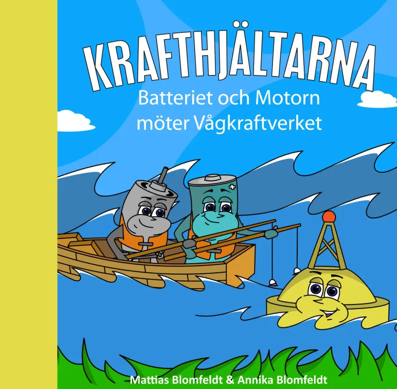 Krafthjältarna - Batteriet och Motorn möter Vågkraftverket