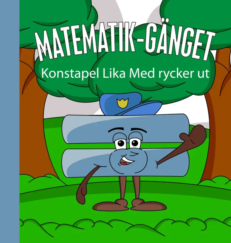 Matematik-gänget - Konstapel Lika Med rycker ut