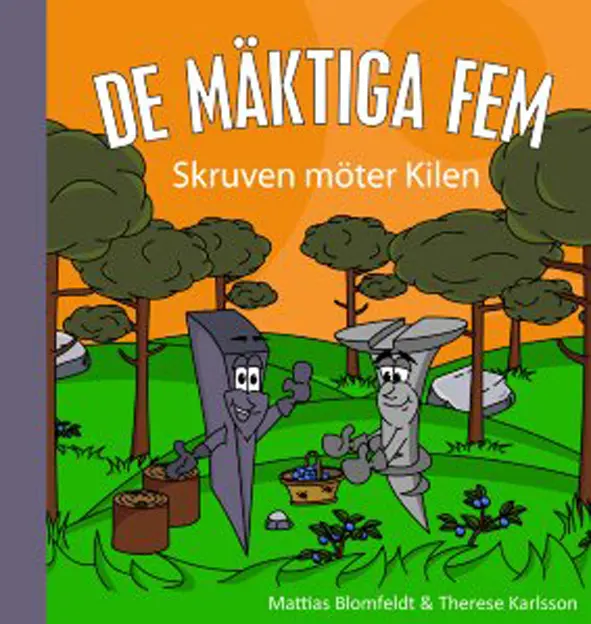 De mäktiga fem - Skruven möter Kilen