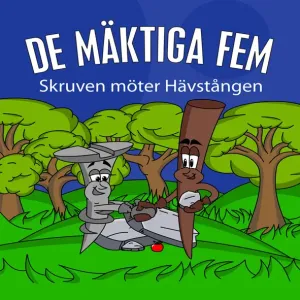 De mäktiga fem - Skruven möter Hävstången