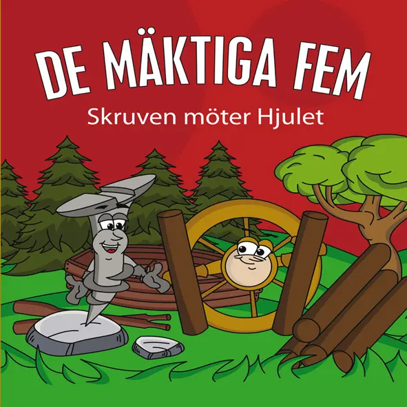 De mäktiga fem - Skruven möter Hjulet